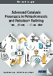  - Advanced Catalysis Processes in Petrochemicals and Petroleum Refining