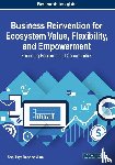 Yuan, Soe-Tsyr Daphne - Business Reinvention for Ecosystem Value, Flexibility, and Empowerment
