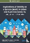  - Implications of Mobility as a Service (MaaS) in Urban and Rural Environments