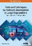  - Tools and Techniques for Software Development in Large Organizations
