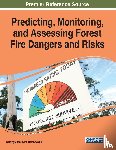  - Predicting, Monitoring, and Assessing Forest Fire Dangers and Risks
