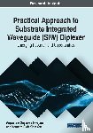 Nwajana, Augustine Onyenwe, Yeo, Kenneth Siok Kiam - Practical Approach to Substrate Integrated Waveguide (SIW) Diplexer