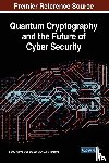  - Quantum Cryptography and the Future of Cyber Security