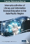 Reysa Alenzuela, Heesop Kim, Danilo M. Baylen - Internationalization of Library and Information Science Education in the Asia-Pacific Region