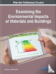 - Examining the Environmental Impacts of Materials and Buildings
