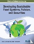  - Developing Sustainable Food Systems, Policies, and Securities