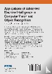  - Applications of Advanced Machine Intelligence in Computer Vision and Object Recognition