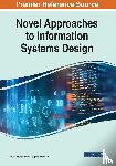Naveen Prakash, Deepika Prakash - Novel Approaches to Information Systems Design