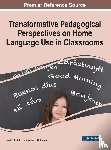  - Transformative Pedagogical Perspectives on Home Language Use in Classrooms