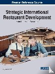 Camillo, Angelo A. - Strategic International Restaurant Development: From Concept to Production