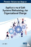 Ebrahimi, Maryam - Applications of Soft Systems Methodology for Organizational Change