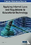 Mann, Bruce L. - Applying Internet Laws and Regulations to Educational Technology