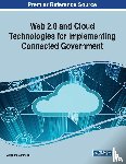  - Web 2.0 and Cloud Technologies for Implementing Connected Government