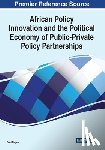 Olayele, Fred - Global Perspectives on Public-Private Partnerships for Policy Innovation