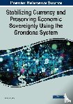 Collins, Patrick - Stabilizing Currency and Preserving Economic Sovereignty Using the Grondona System