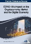  - COVID-19 Impact on the Cryptocurrency Market and the Digital Economy