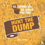 Jassburn, Hugh - 52 Things to Do While You Poo: Hunt the Dump