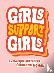 Publishers, Summersdale - Girls Support Girls