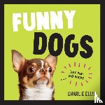 Ellis, Charlie - Funny Dogs