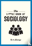 Barrage, Rasha - The Little Book of Sociology