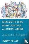 Miller, Alison - Demystifying Mind Control and Ritual Abuse