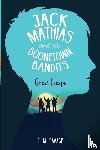Savage, G.M. - Jack Mathias and the Boonetown Bandits