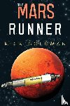 Goldman, Rick - The Mars Runner