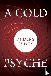 Tunek, Anders - A Cold Psyche