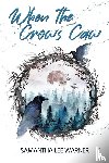 Warner, Samantha Lee - When the Crows Caw