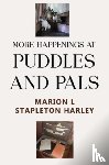 Stapleton Harley, Marion L - More Happenings at PUDDLES AND PALS