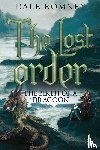 Romney, Dale - The Lost Order: The Birth of a Dragoon