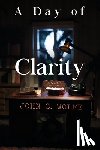 Wolfe, John C. - A Day of Clarity