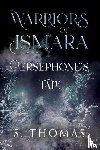 Thomas, S. - Warriors of Ismara: Persephone's Tale
