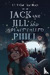 van der Berg, P.P.J - Jack and Jill and Place called Phill
