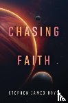 Boyd, Stephen James - Chasing Faith