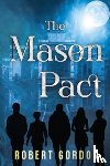 Gordon, Robert - The Mason Pact