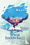 Shah, Alisha - Between Dreams and Reality