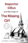 Beamish, Roger A - Inspector Dillon and the Case of the Missing Girl