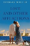 Waller, Lindsay - Love and Other Afflictions