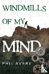 Avery, Phil - Windmills of my mind