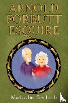 Gerloch, Malcolm - Arnold Forbutt Esquire