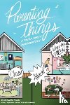 Taylor, Alexandra - Parenting Things: A Third Party Observation