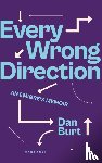 Burt, Dan - Every Wrong Direction