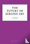 Bidisha - The Future of Serious Art