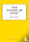 Gupta, Vinay - The Future of Stuff