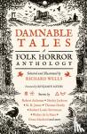 Wells, Richard - Damnable Tales