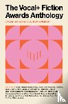  - The VOCAL+ Fiction Awards Anthology