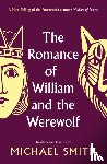 Smith, Michael - The Romance of William and the Werewolf