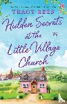 Rees, Tracy - Hidden Secrets at the Little Village Church