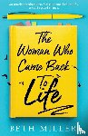 Miller, Beth - The Woman Who Came Back to Life